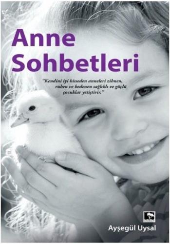 Anne Sohbetleri - Ayşegül Uysal - Çınaraltı Yayınları