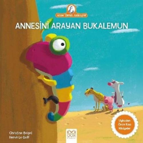 Annesini Arayan Bukalemun - Christine Beigel - 1001 Çiçek Kitaplar