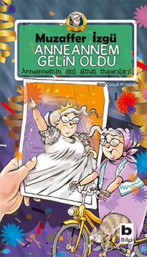 Anneannem Gelin Oldu - Muzaffer İzgü - Bilgi Yayınevi