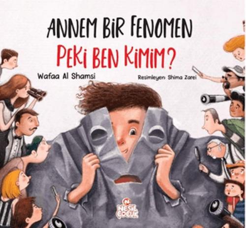 Annem Bir Fenomen Peki Ben Kimim? - Wafaa Al Shamsi - Nesil Çocuk