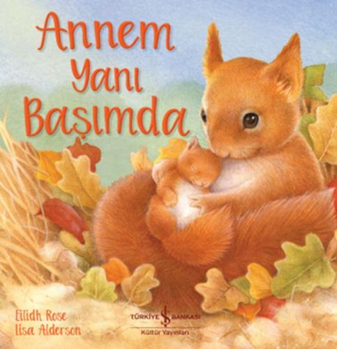 Annem Yanı Başımda - Eılıdh Rose - İş Bankası Kültür Yayınları