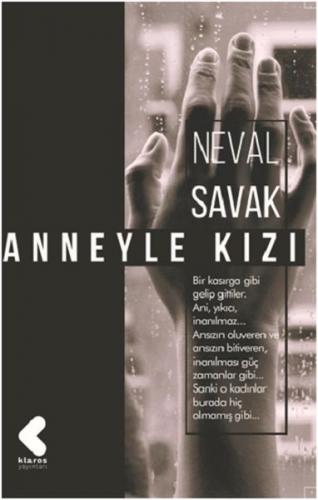 Anneyle Kızı - Neval Savak - Klaros Yayınları