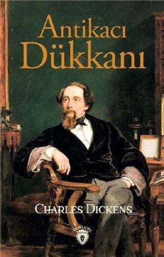 Antikacı Dükkanı - Charles Dickens - Dorlion Yayınevi