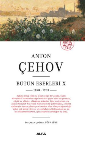 Anton Çehov Bütün Eserleri 10 - 1898-1903 - Anton Çehov - Alfa Yayınla