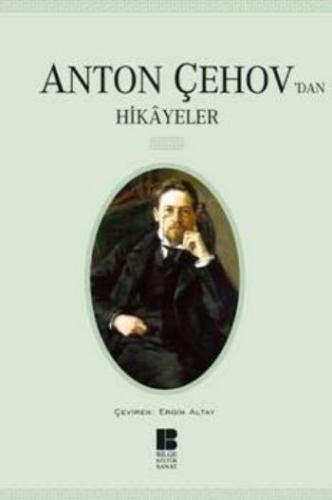 Anton Çehov'dan Hikayeler - Anton Pavloviç Çehov - Bilge Kültür Sanat 