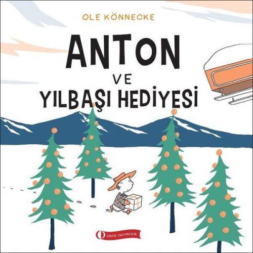 Anton ve Yılbaşı Hediyesi - Ole Könnecke - ODTÜ Geliştirme Vakfı Yayın