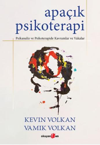 Apaçık Psikoterapi - Kevın Volkan - Okuyan Us Yayınları