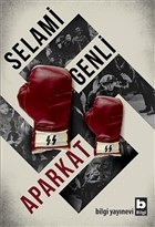 Aparkat - Selami Genli - Bilgi Yayınevi