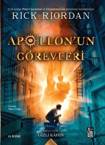 Apollon'un Görevleri 1 - Gizli Kahin - Rick Riordan - Xlibris