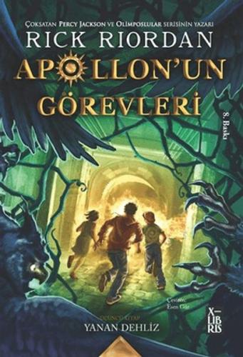 Apollon'un Görevleri 3 - Yanan Dehliz - Rick Riordian - Xlibris