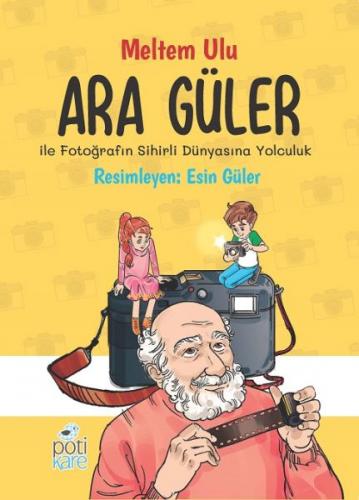 Ara Güler İle Fotoğrafın Sihirli Dünyasına Yolculuk - Meltem Ulu - Pöt