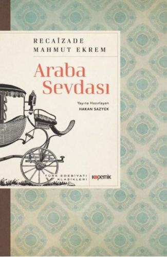 Araba Sevdası - Recaizade Mahmut Ekrem - Kopernik Kitap