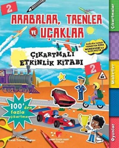 Arabalar, Trenler ve Uçaklar - Çıkartmalı Etkinlik Kitabı 2 - Anna Bow