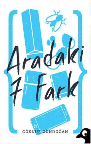 Aradaki 7 Fark - Göknur Gündoğan - Alakarga Sanat Yayınları