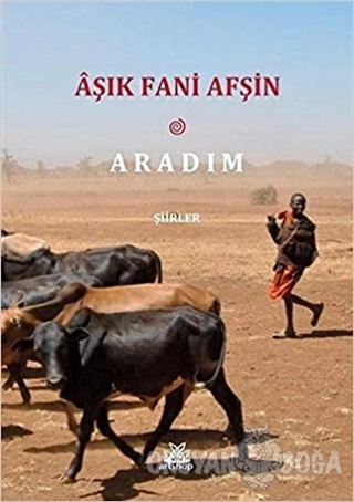 Aradım - Aşık Fani Afşin - Artshop Yayıncılık