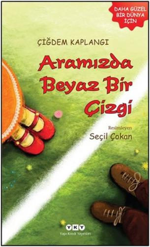 Aramızda Beyaz Bir Çizgi - Çiğdem Kaplangı - Yapı Kredi Yayınları