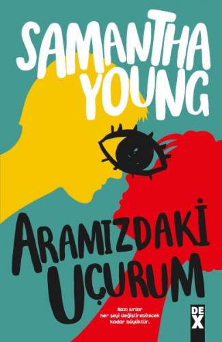 Aramızdaki Uçurum - Samantha Young - Dex Yayınevi