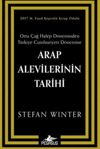 Arap Alevilerinin Tarihi: Orta Çağ Halep Döneminden Türkiye Cumhuriyet