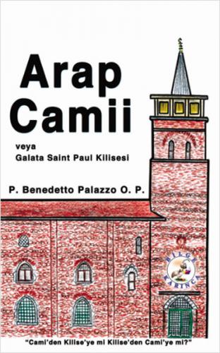 Arap Camii - P. Benedetto Palazzo - Bilge Karınca Yayınları