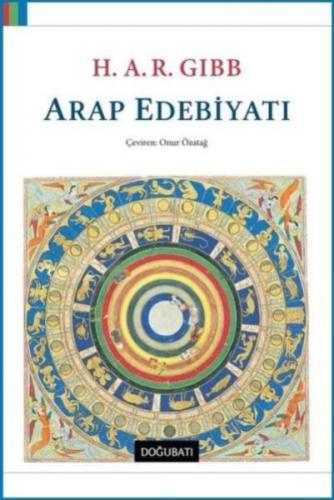 Arap Edebiyatı - H. A. R. Gibb - Doğu Batı Yayınları