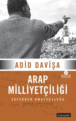 Arap Milliyetçiliği - Adid Davişa - Literatür Yayıncılık