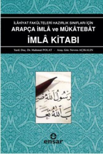 Arapça İmla ve Mükatebat İmla Kitabı 1 - Mahmut Polat - Ensar Neşriyat