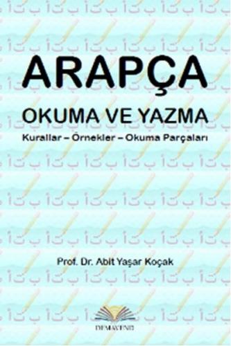 Arapça Okuma ve Yazma - Abit Yaşar Koçak - Demavend Yayınları