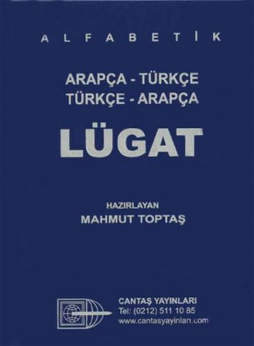 Arapça - Türkçe / Türkçe - Arapça Lügat - Mahmut Toptaş - Cantaş Yayın