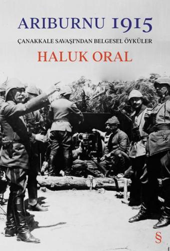 Arıburnu 1915 - Haluk Oral - Everest Yayınları