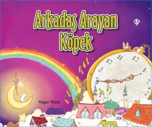 Arkadaş Arayan Köpek - Yaşar Koca - Türkiye Diyanet Vakfı Yayınları