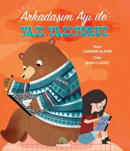 Arkadaşım Ayı ile Yazı Yazıyoruz - Carmen Oliver - Bookalemun Yayınevi