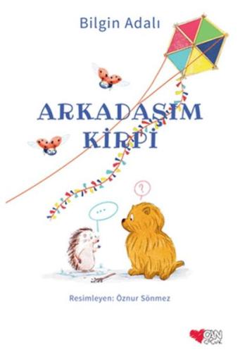 Arkadaşım Kirpi - Bilgin Adalı - Can Çocuk Yayınları