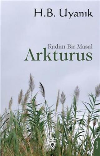 Arkturus - H.B. Uyanık - Dorlion Yayınevi