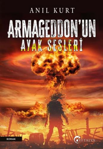 Armageddon'nun Ayak Sesleri - Anıl Kurt - Eftalya Kitap