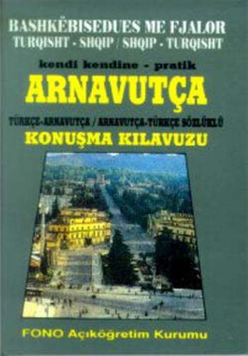 Arnavutça Konuşma Kılavuzu - Rian Dişçi - Fono Yayınları