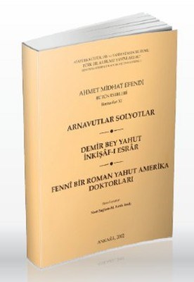 Arnavutlar Solyotlar / Demir Bey Yahut İnkişaf-ı Esrar / Fenni Bir Rom