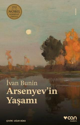 Arsenyev'in Yaşamı - İvan Bunin - Can Sanat Yayınları