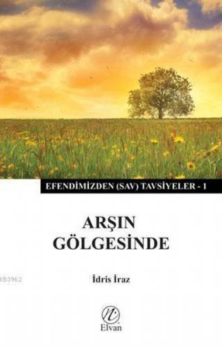 Arşın Gölgesinde - İdris İraz - Elvan Yayıncılık