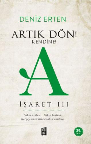 Artık Dön! Kendine! - Deniz Erten - Mona Kitap