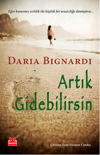 Artık Gidebilirsin - Daria Bignardi - Kırmızı Kedi Yayınevi