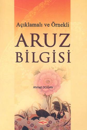 Aruz Bilgisi - Ahmet Doğan - Akçağ Yayınları - Ders Kitapları