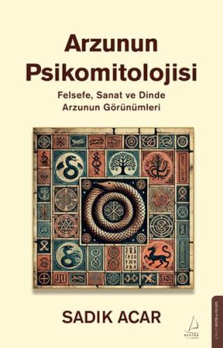 Arzunın Psikomitolojisi - Sadık Acar - Destek Yayınları