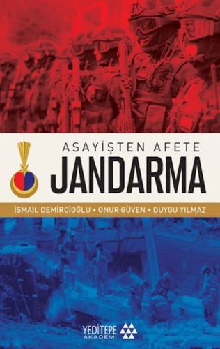 Asayişten Afete Jandarma - İsmail Demircioğlu - Yeditepe Akademi