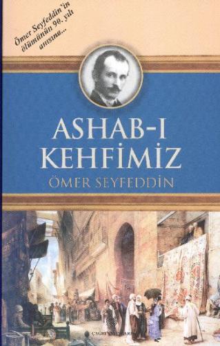 Ashab-ı Kehfimiz - Ömer Seyfettin - Çağrı Yayınları