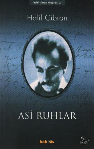 Asi Ruhlar - Halil Cibran - Kaknüs Yayınları