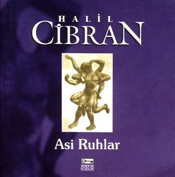 Asi Ruhlar - Halil Cibran - Anahtar Kitaplar Yayınevi