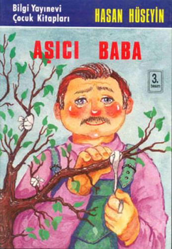 Aşıcı Baba - Hasan Hüseyin Korkmazgil - Bilgi Yayınevi