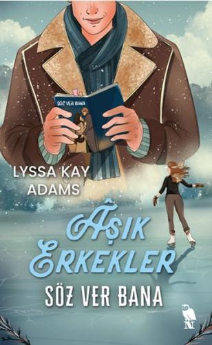 Âşık Erkekler Söz Ver Bana - Lyssa Kay Adams - Nemesis Kitap