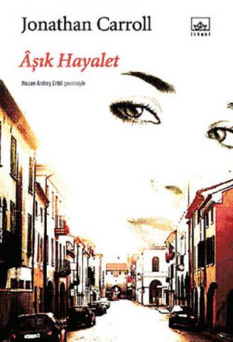 Aşık Hayalet - Jonathan Carroll - İthaki Yayınları