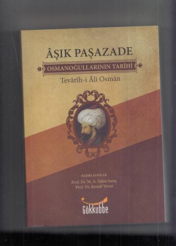 Aşık Paşazade - Osmanoğullarının Tarihi - Tevarih - i Al -i Osman - Gö